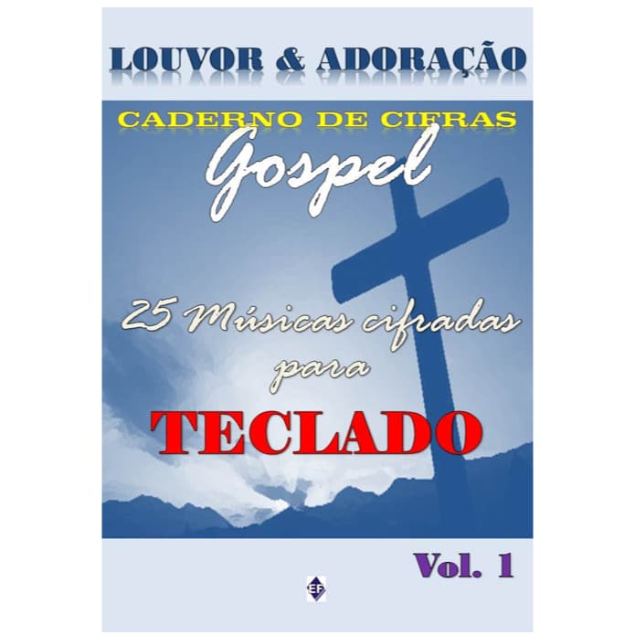 Método de Teclado - 25 Músicas Cifradas para Teclado Gospel
