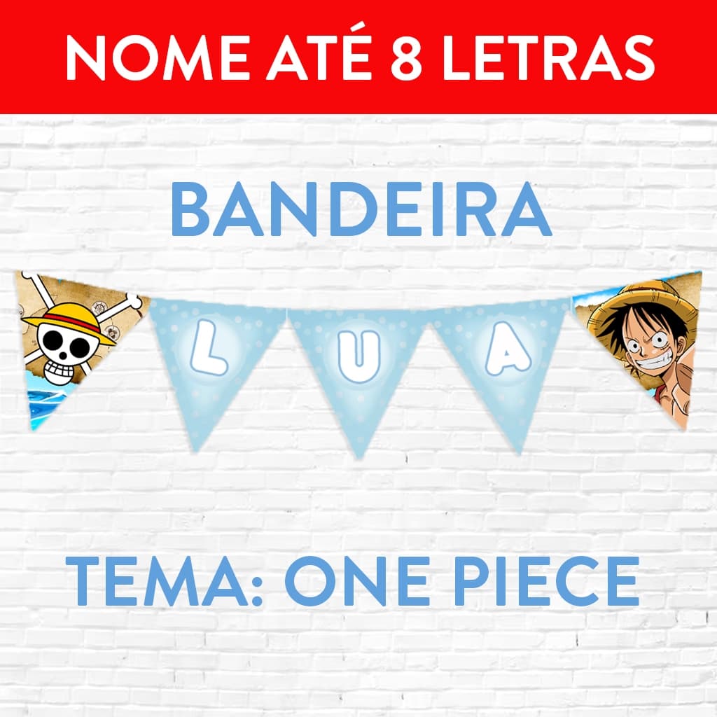 Bandeirola Decorativa – Ideal para Festas One Piececom Nome até 8 letras
