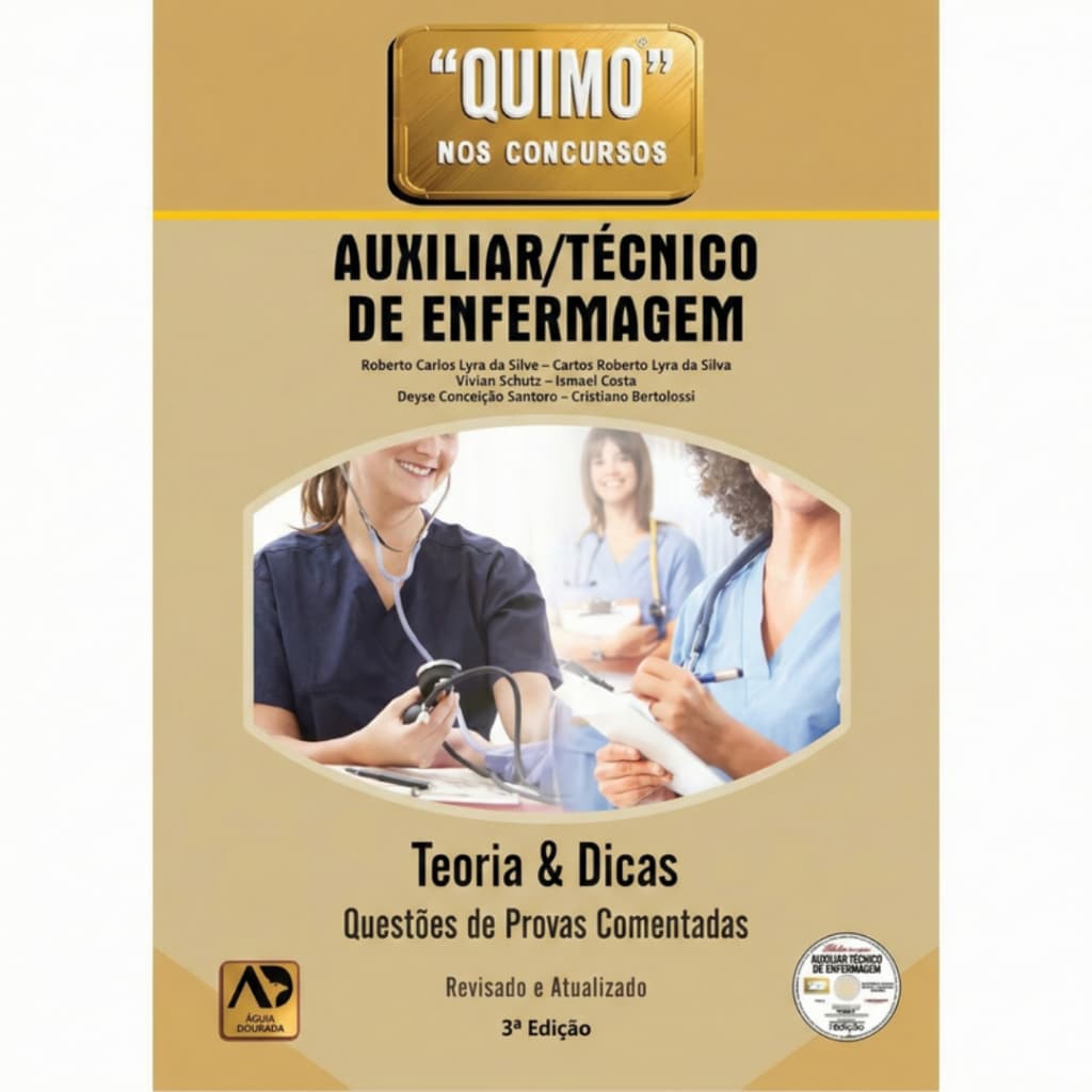 Livro Concurso Quimo Técnico de Enfermagem: Teoria e Dicas - 2016. Questões Comentadas – 3ª ed.