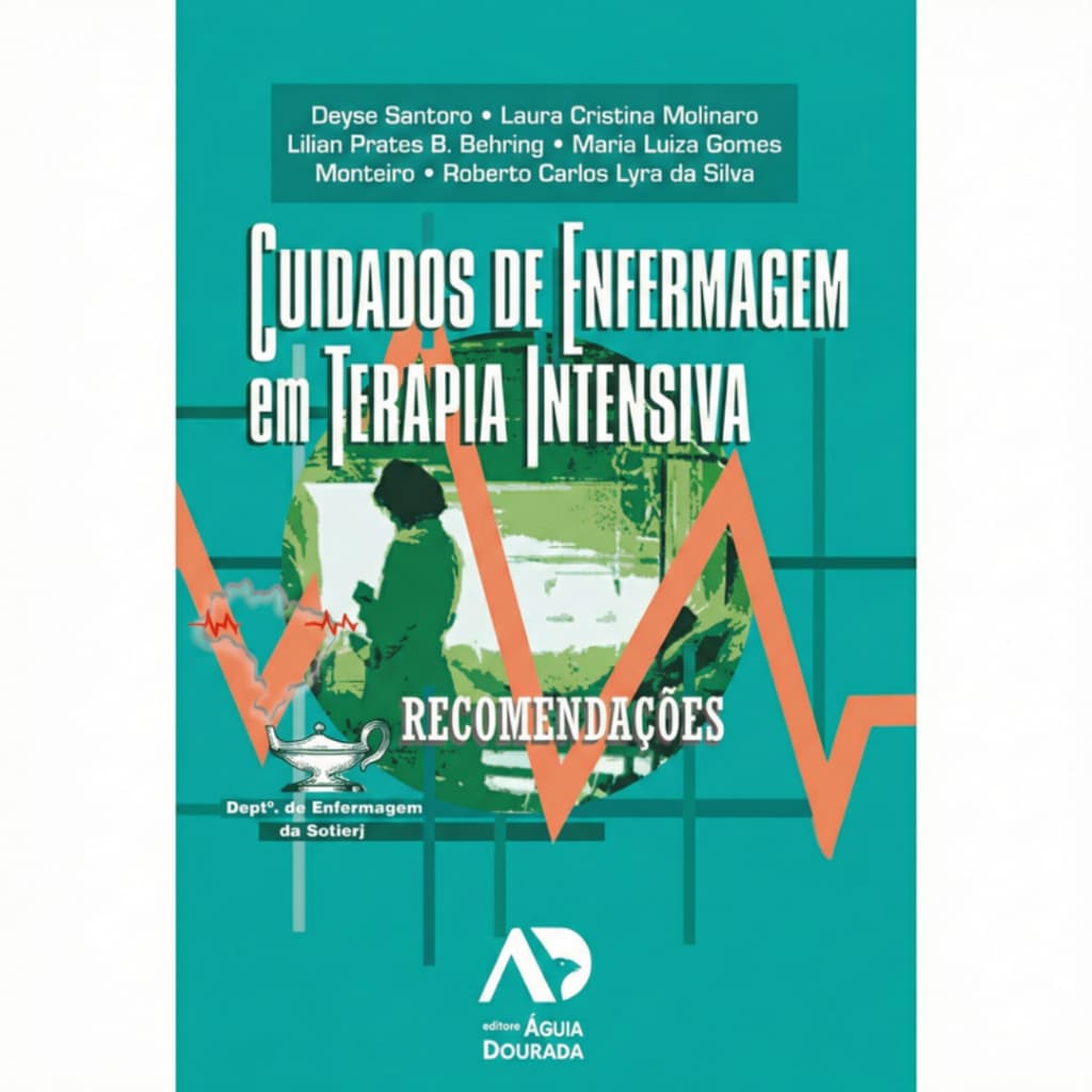 Livro Cuidados de Enfermagem em Terapia Intensiva: Recomendações - 2008