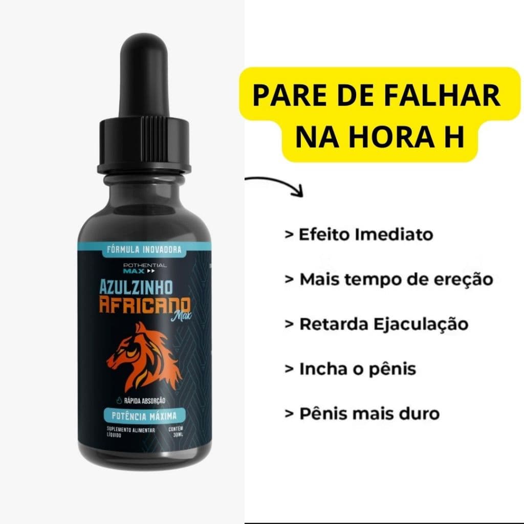 Azulzinho Africano Gotas – Ativação Rápida para Performance Masculina Superior