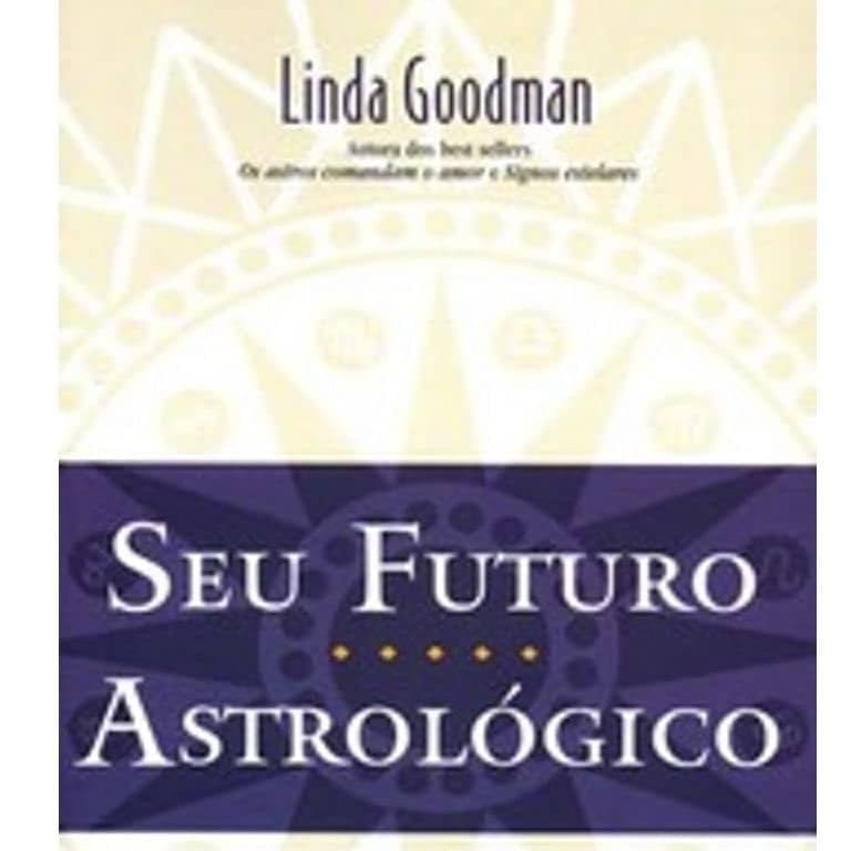 Seu Futuro Astrológico> Linda Goodman