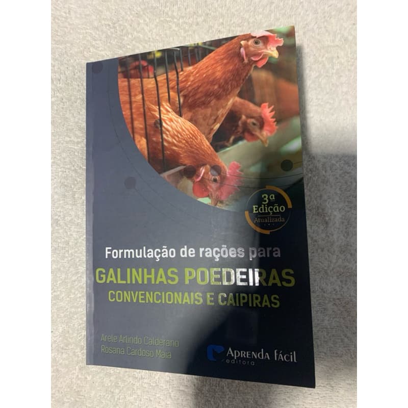 Formulação de Rações para Galinhas Poedeiras Convencionais e Caipiras | Guia Técnico Completo