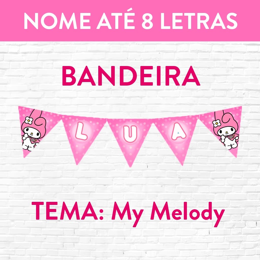 Bandeirola Decorativa para Festas My Melody com Nome até 8 letras