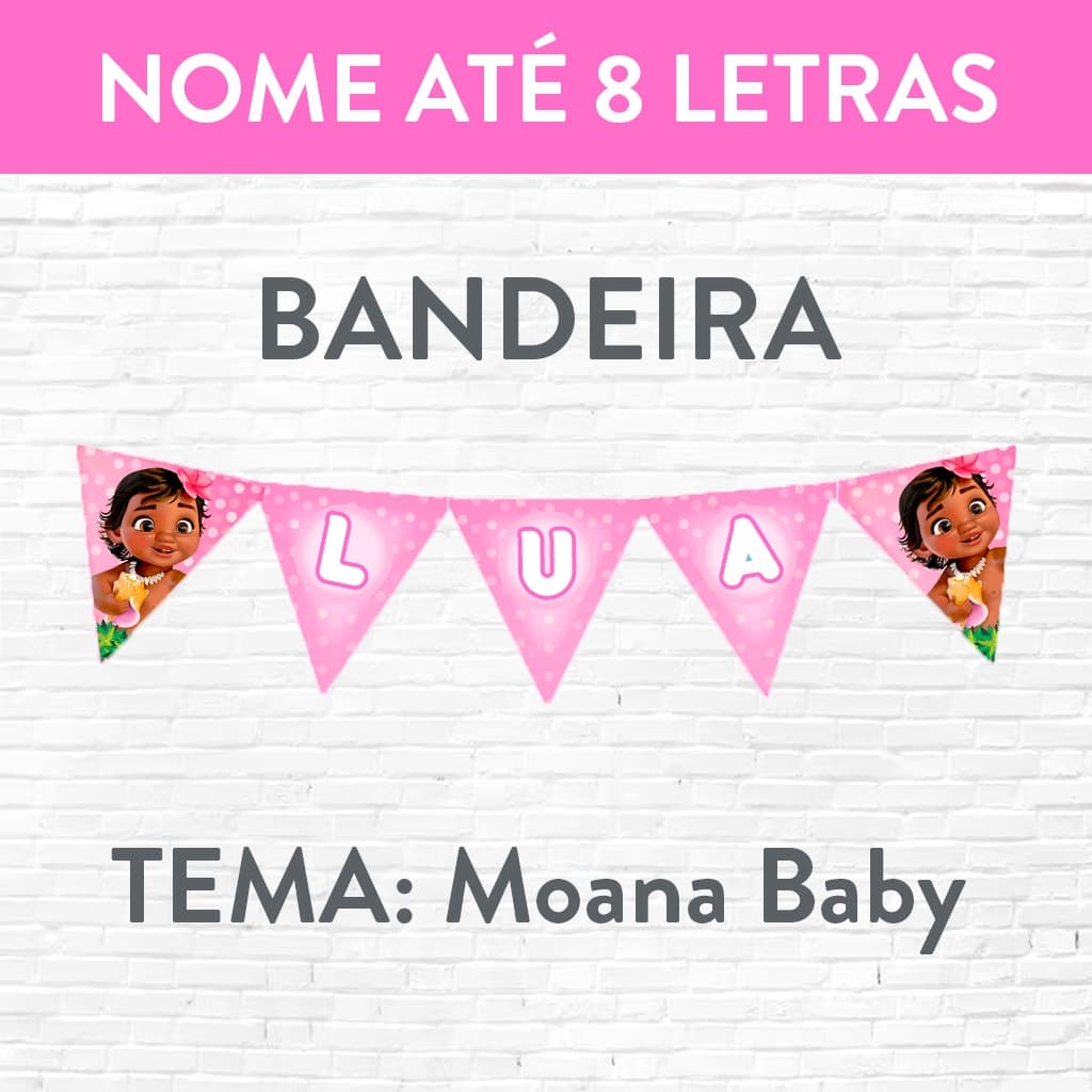 Bandeirola Decorativa – Ideal para Festas Moana Baby com Nome até 8 letras