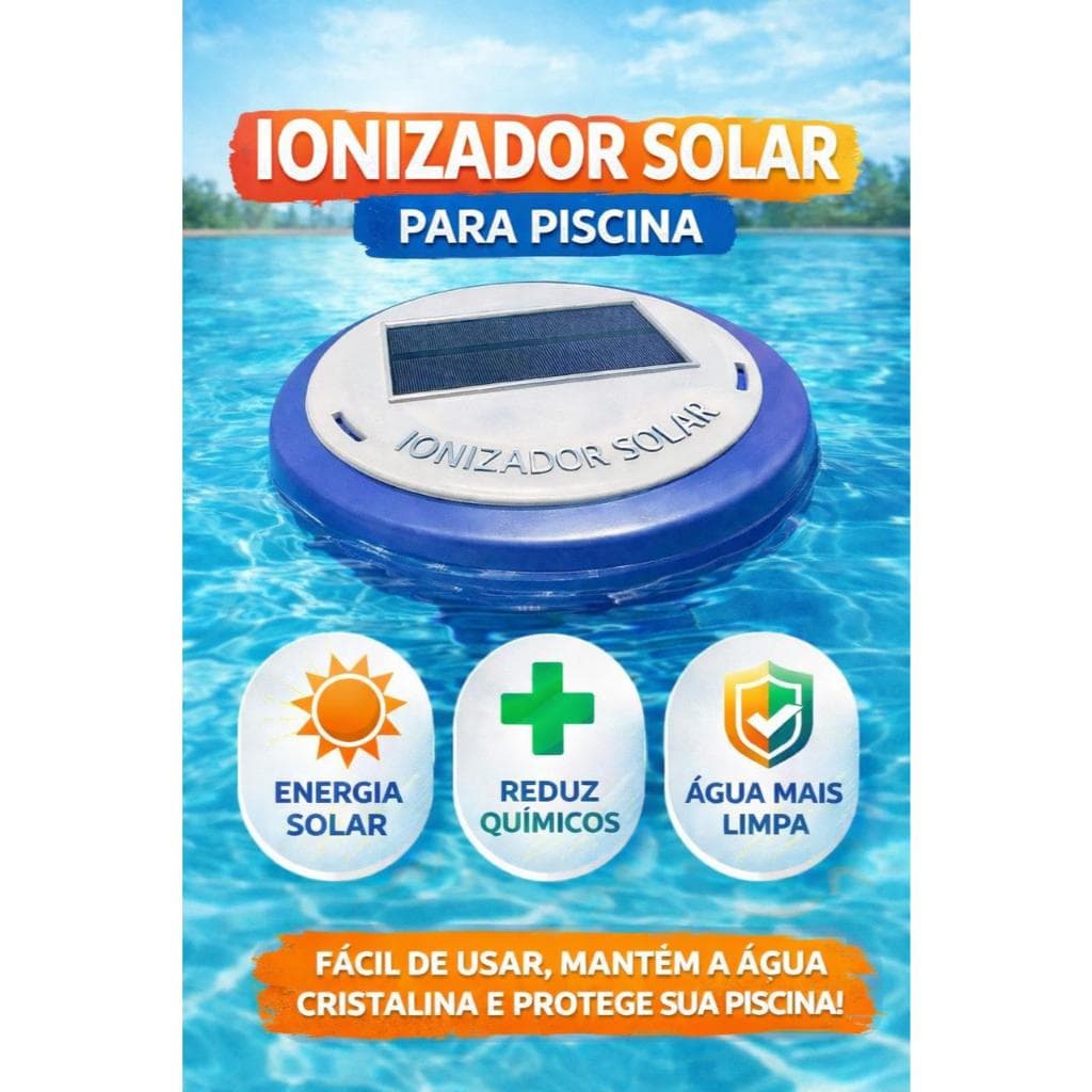 Ionizador Solar Piscina | Reduz Cloro | Água Cristalina |  Energia Solar | Até 50m³ 40 mil a 60 mil Litros