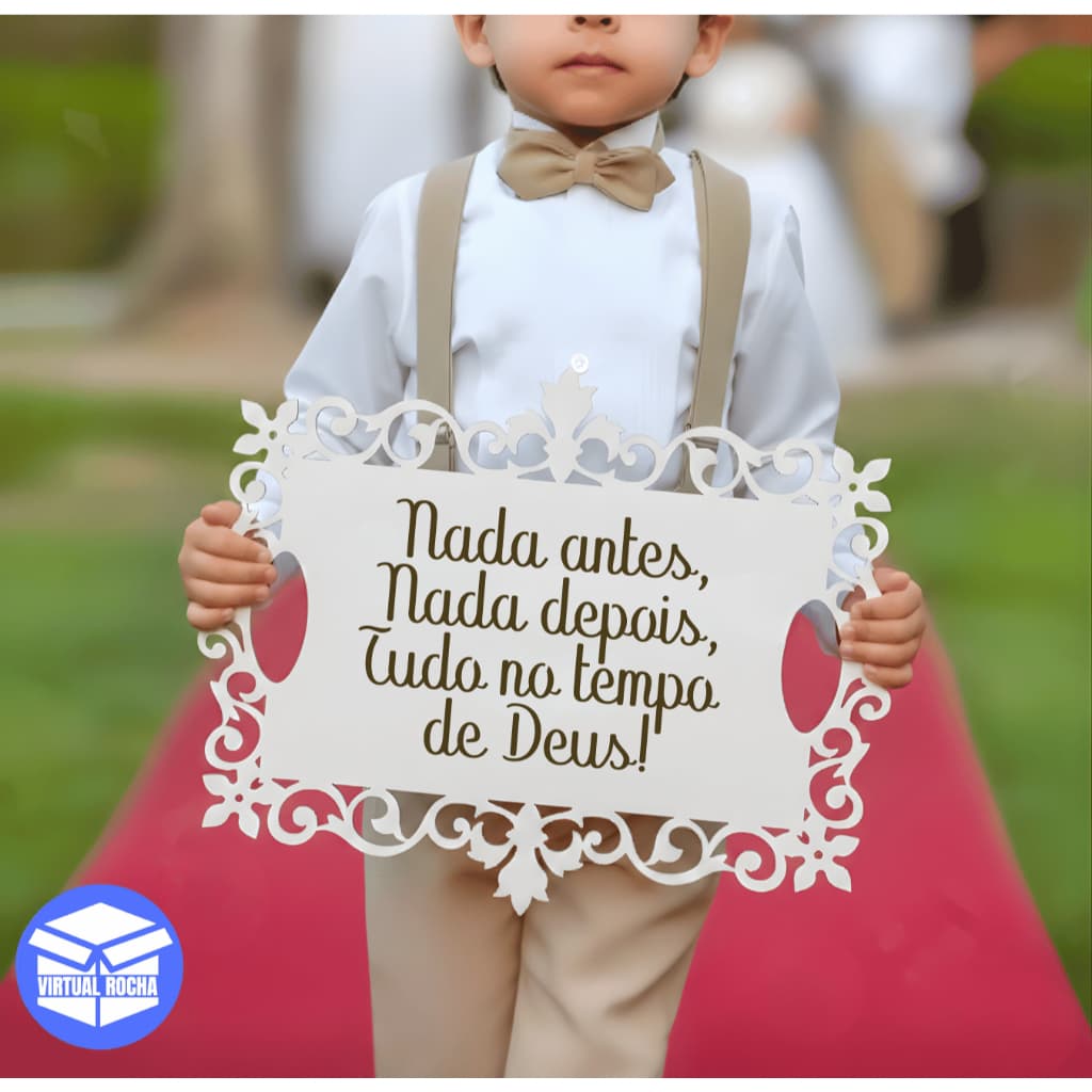 Placa de Entrada Casamento Nada Antes Nada Depois Entrada Noiva Pajem Daminha Festa Comemoração Decoração Cerimonial MDF