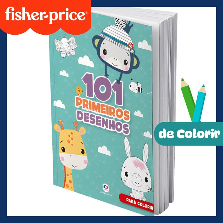 101 Primeiros Desenhos - Livro Infantil Educativo de Colorir e Aprender Brincando - Fisher-Price