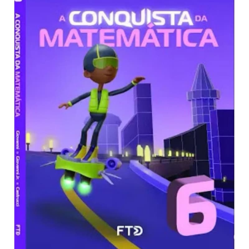 LIVRO A CONQUISTA DA MATEMÁTICA / Ensino fundamental.