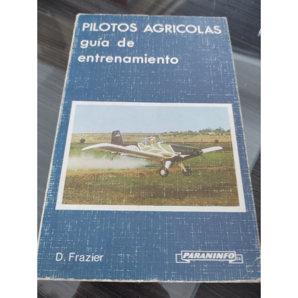 Livro Pilotos Agricolas Guia de Entrenamiento D. Frazier
