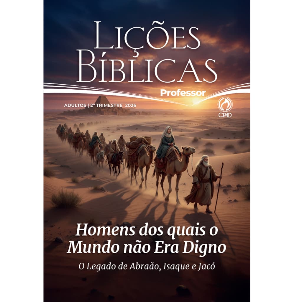 Lições Bíblicas Adulto | Professor |  2° Trimestre 2026 | CPAD - Revista - PE