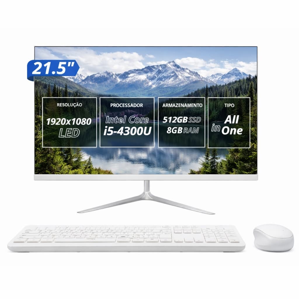 Computador All in One 21,5" Full HD i5 60Hz 5ms SSD 512GB HDMI VGA USB Alto-falante Teclado e Mouse