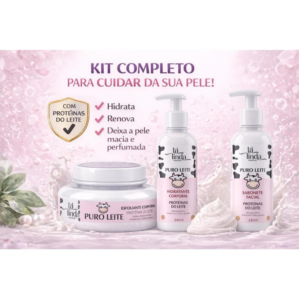Kit Completo Puro Leite OU Sabonete Facial OU Hidratante Corporal OU Esfoliante Corporal – Tá Linda