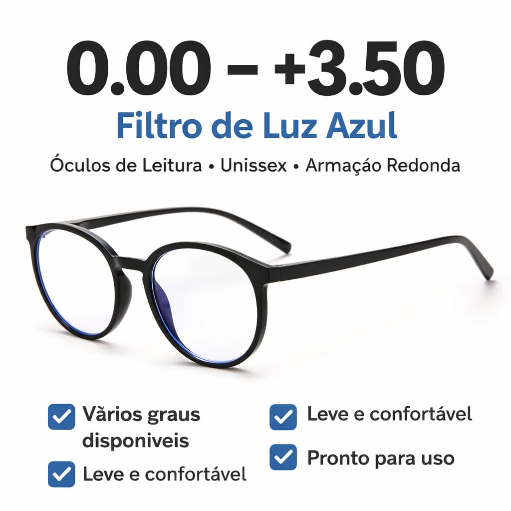Óculos de Leitura Filtro Luz Azul | 0.00 a +3.50 · Armação Redonda Unissex