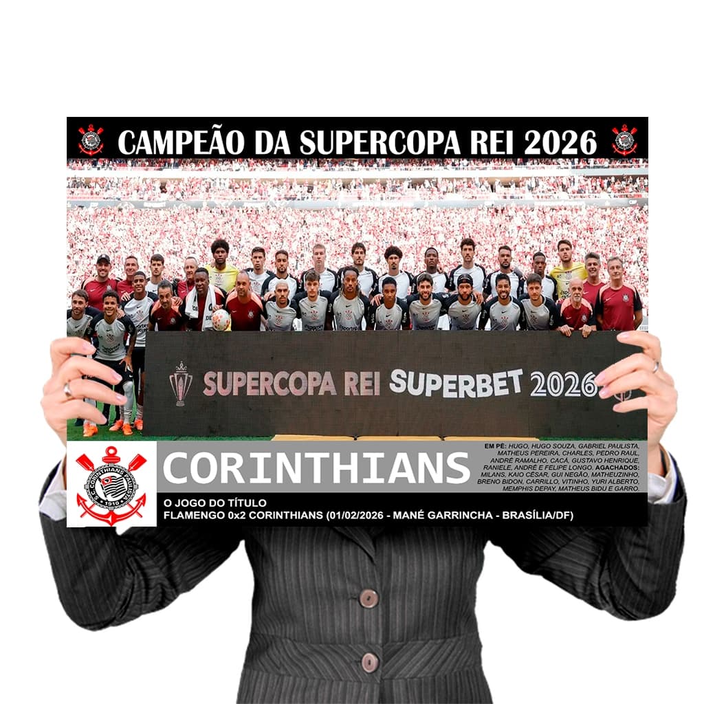 Pôster GRANDE Corinthians Supercopa Rei 2026 Campeão - Elenco Completo com nomes