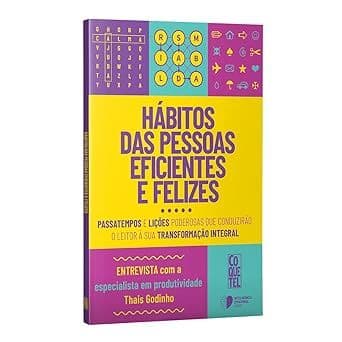 Hábitos das pessoas eficientes e felizes