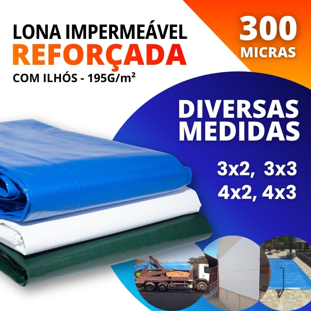 Lona Reforçada Impermeável 300 Micras 3x2 3x3 4x2 4x3 com Ilhós Multiuso Policarga (Diversas Cores)