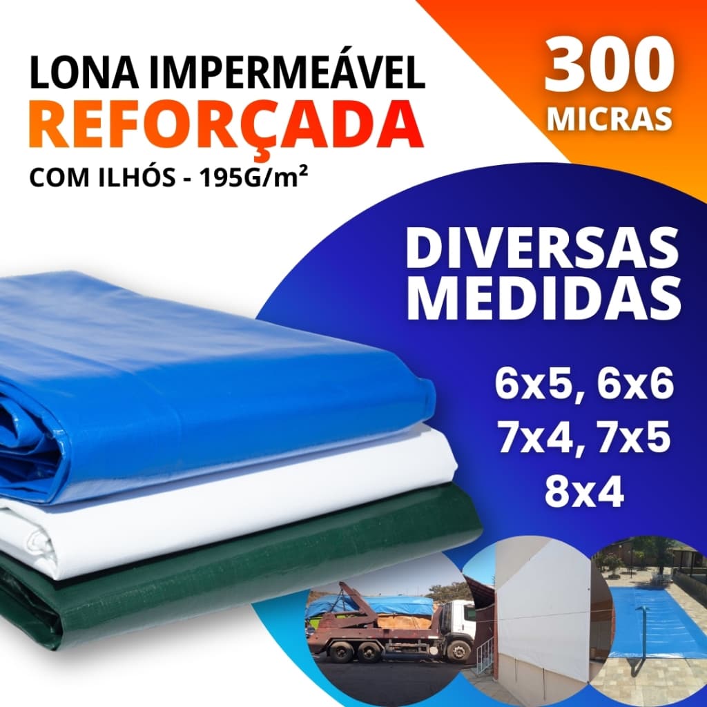 Lona Reforçada Impermeável 300 Micras 6x5 6x6 7x4 7x5 8x4 com Ilhós Multiuso Policarga Colorida