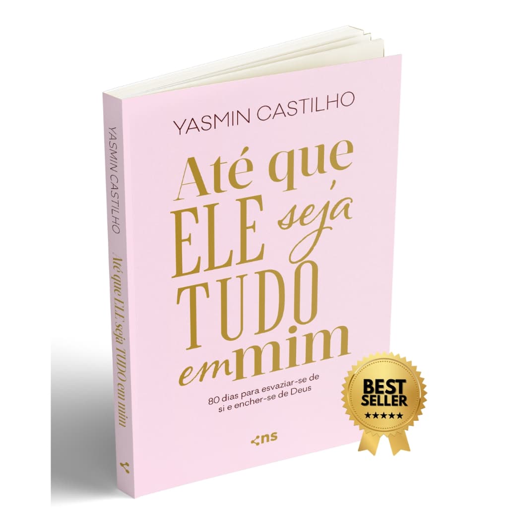 Até que Ele seja tudo em mim - Yasmin Castilho