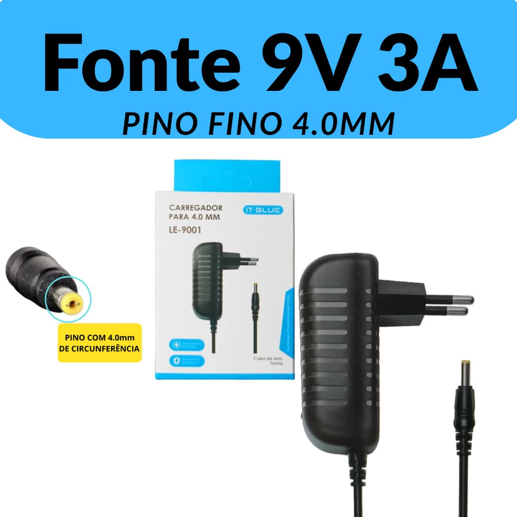 Fonte Carregador 9V 3A Para Caixa de Som Pino Fino 4.0mm Bivolt