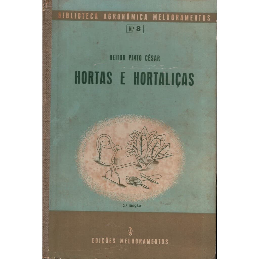 Livro Raro Hortas e Hortaliças - Ano 1955