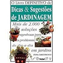 O Livro definitivo de Dicas & Sugestões de Jardinagem - Pippa Greenwood (livro usado)