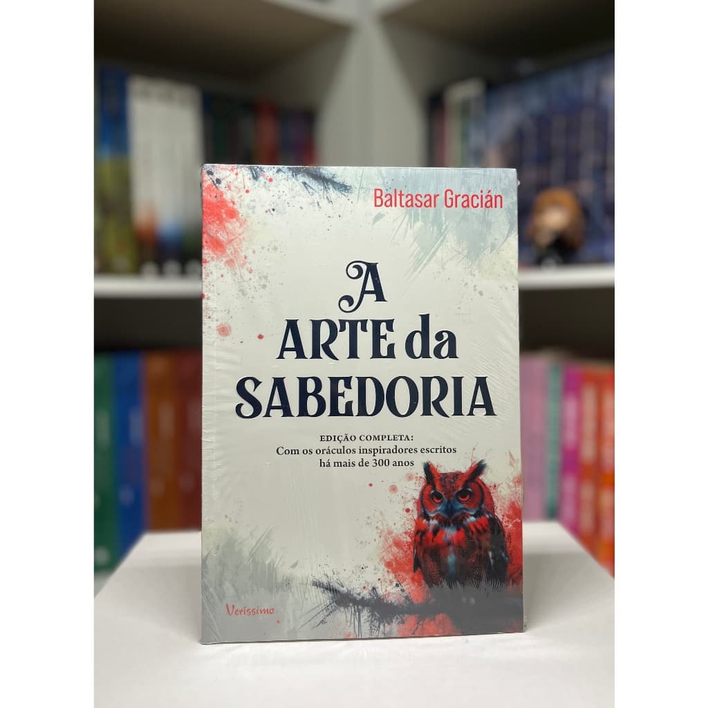 Livro NOVO - A Arte da Sabedoria Edição Completa: com oráculos inspiradores escritos há mais de 300 anos