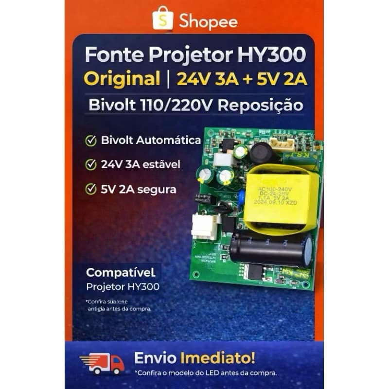 Fonte Projetor HY300 Original | 24V 3A + 5V 2A Bivolt 110/220V Reposição