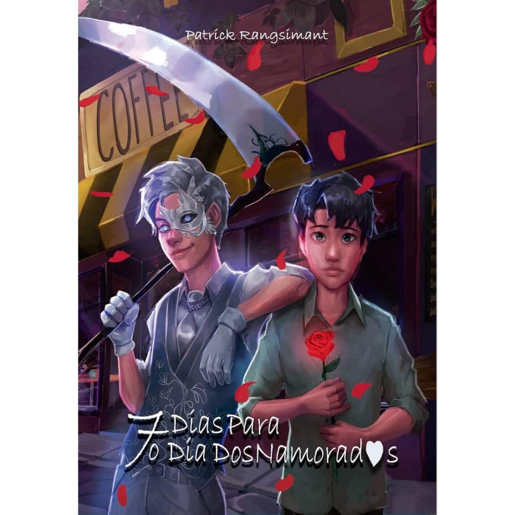 Sete Dias Para o Dia dos Namorados – Patrick Rangsimant
