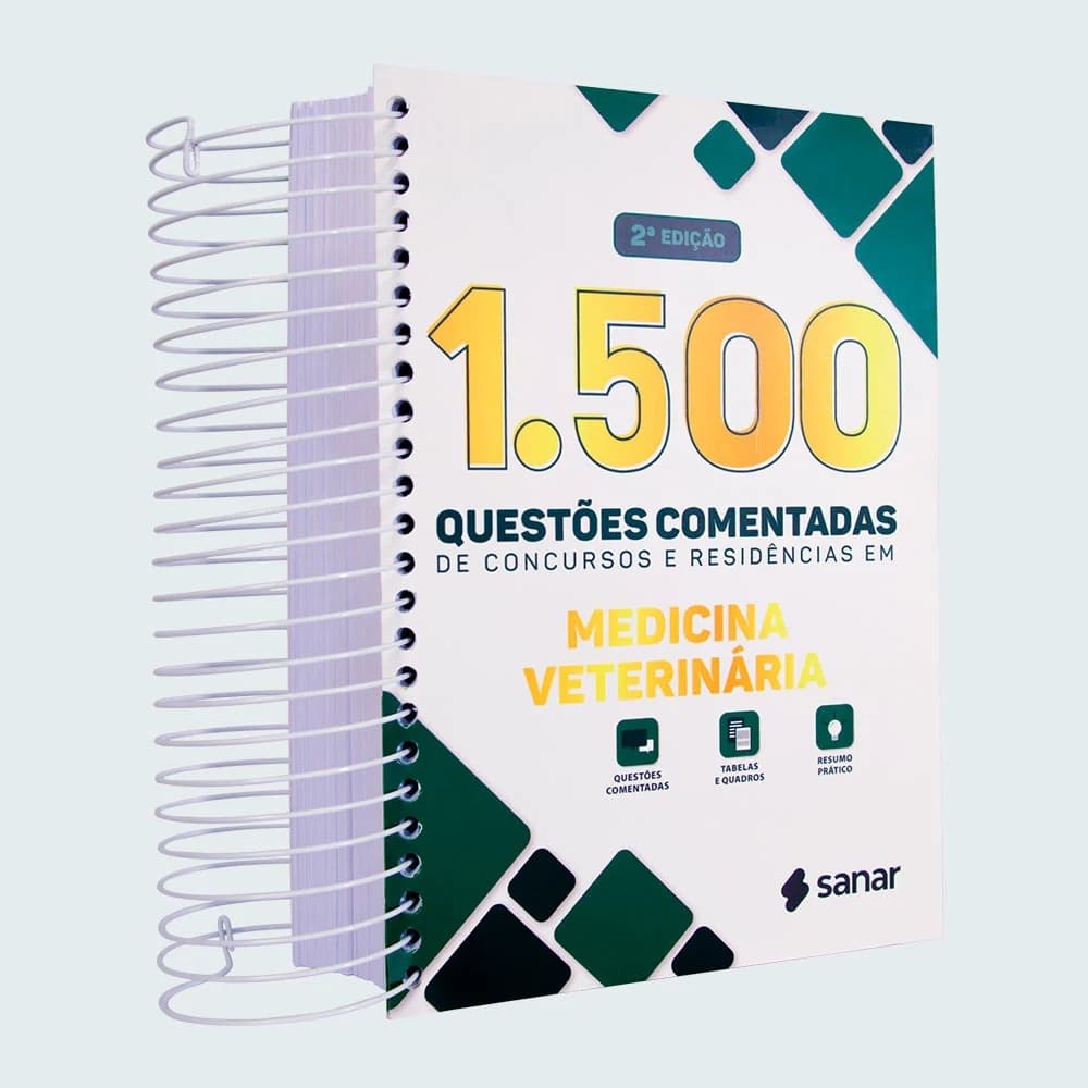 1.500 Questões Comentadas de Concursos e Residências em Medicina Veterinaria - 2ª Edição