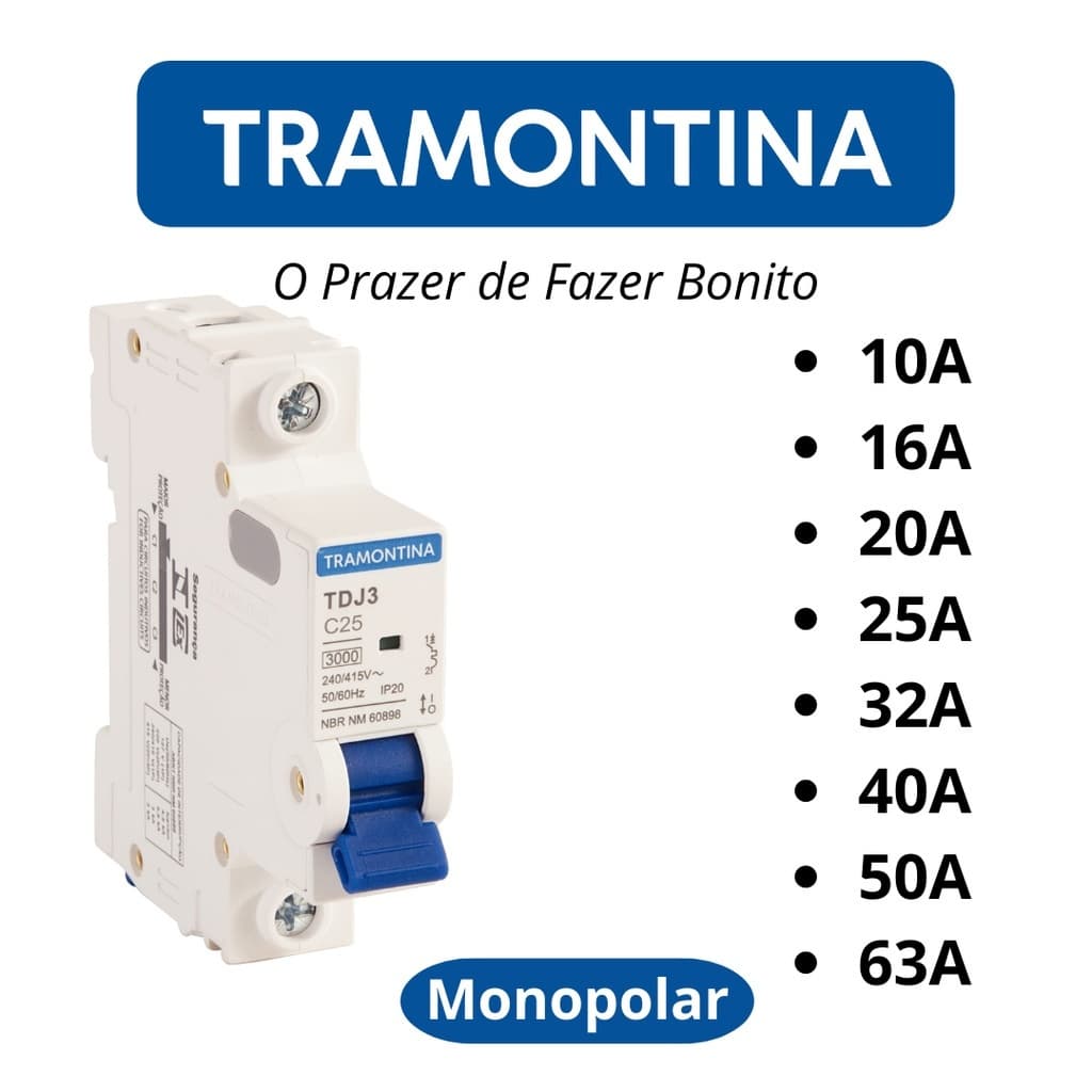 Disjuntor Unipolar/Monofásico de 10A a 63A - Tramontina e Soprano