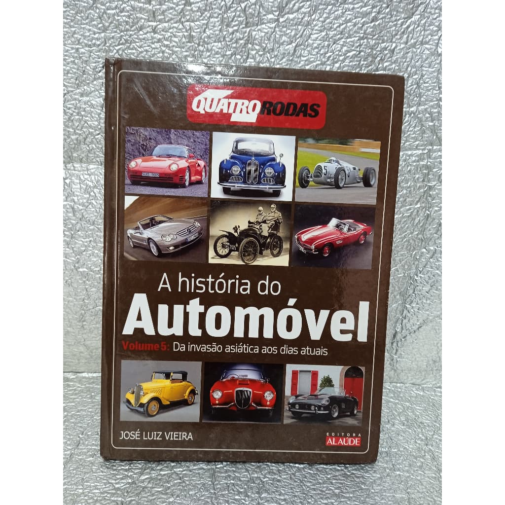 A História Do Automóvel - José Luiz Vieira
