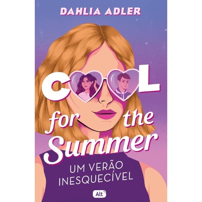 Cool for the summer: Um verão inesquecível - Dahlia Adler (Alt)
