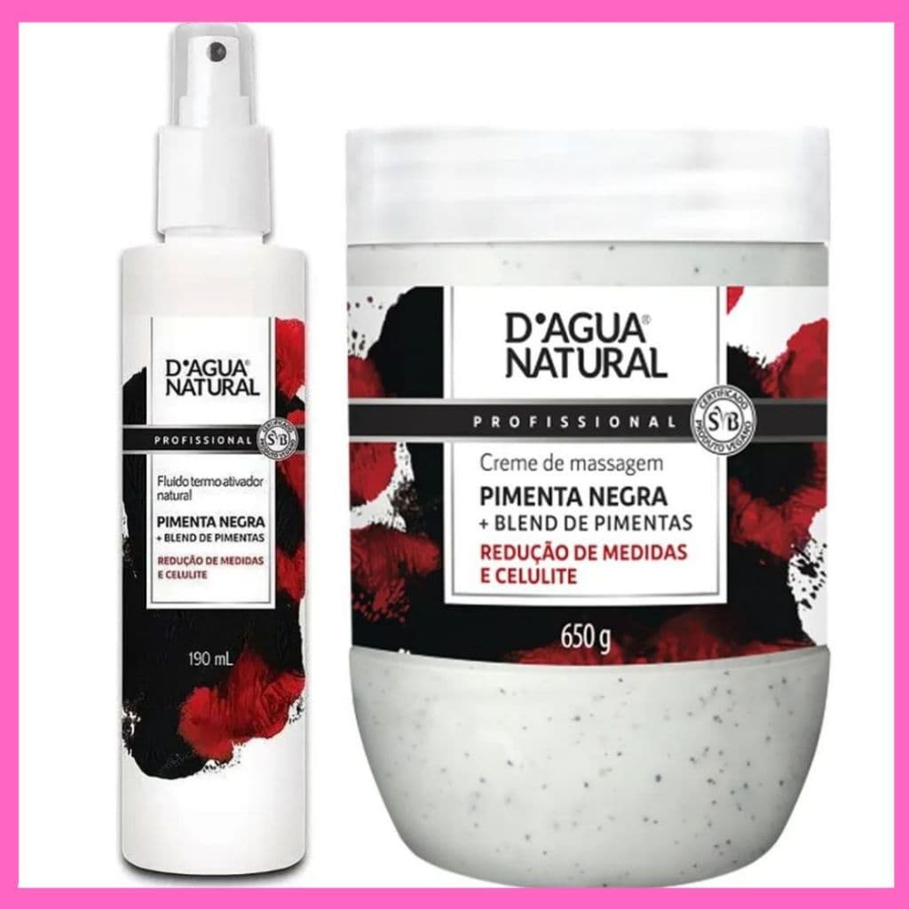 Kit Pimenta Negra D’Água Natural – Creme 650g + Fluido 190ml | Reduz Medidas 🔥