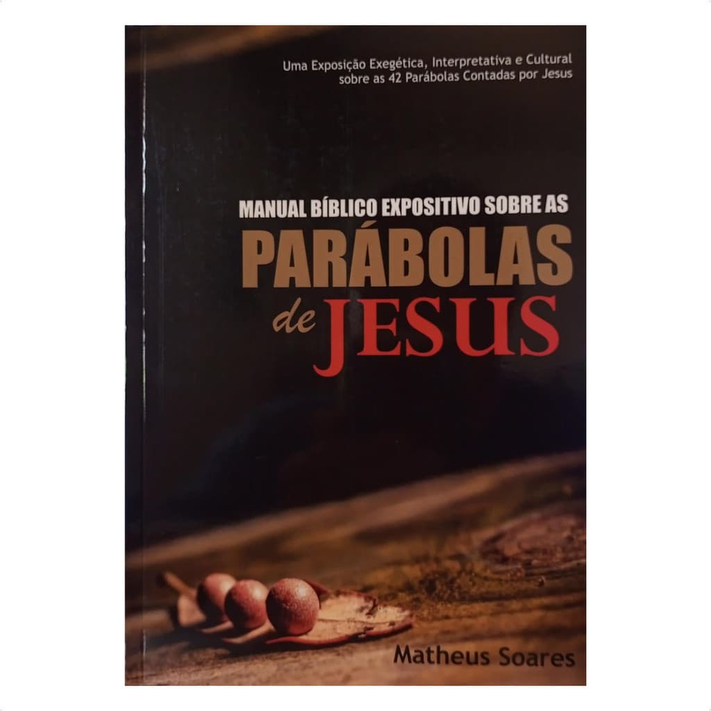 Parábolas De Jesus - Matheus Soares