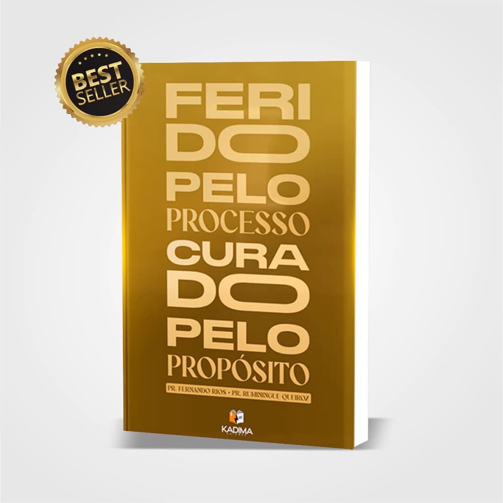 Ferido Pelo Processo Curado Pelo Propósito - BESTSELLER  - Fernando Rios e Ruminingue Queiroz 332 Pg