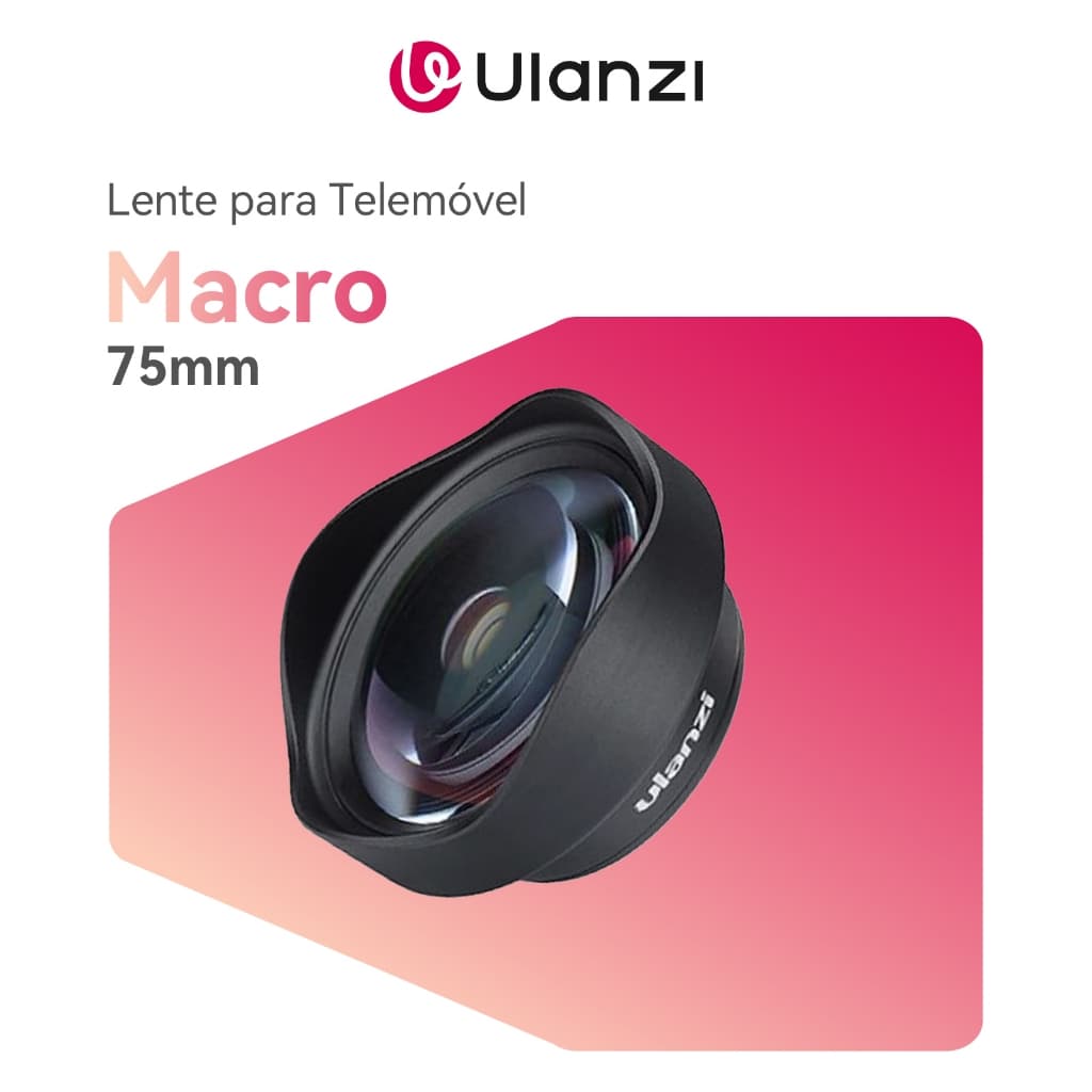 ULANZI Lente Macro 75mm para Celular – Rosca 17mm Compatível Universal