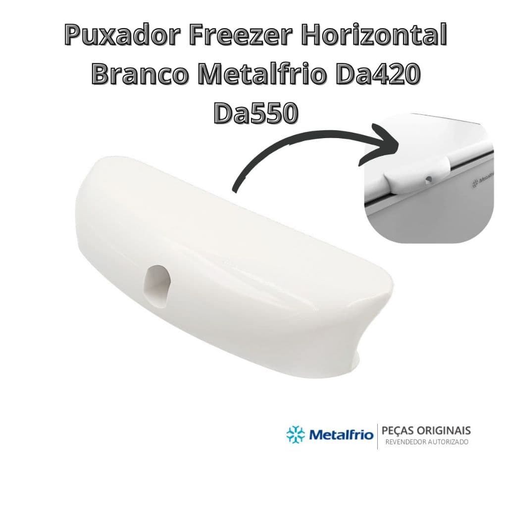 Puxador Freezer Horizontal Metalfrio Da420 Da550 Branco Orig
