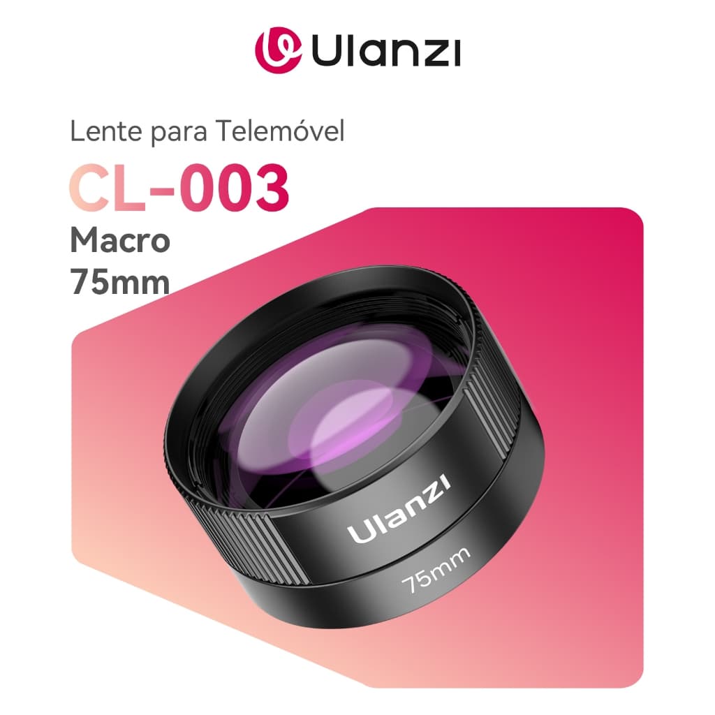 ULANZI CL-003 Lente Macro 75mm para Celular – Telephoto 17mm para Smartphone
