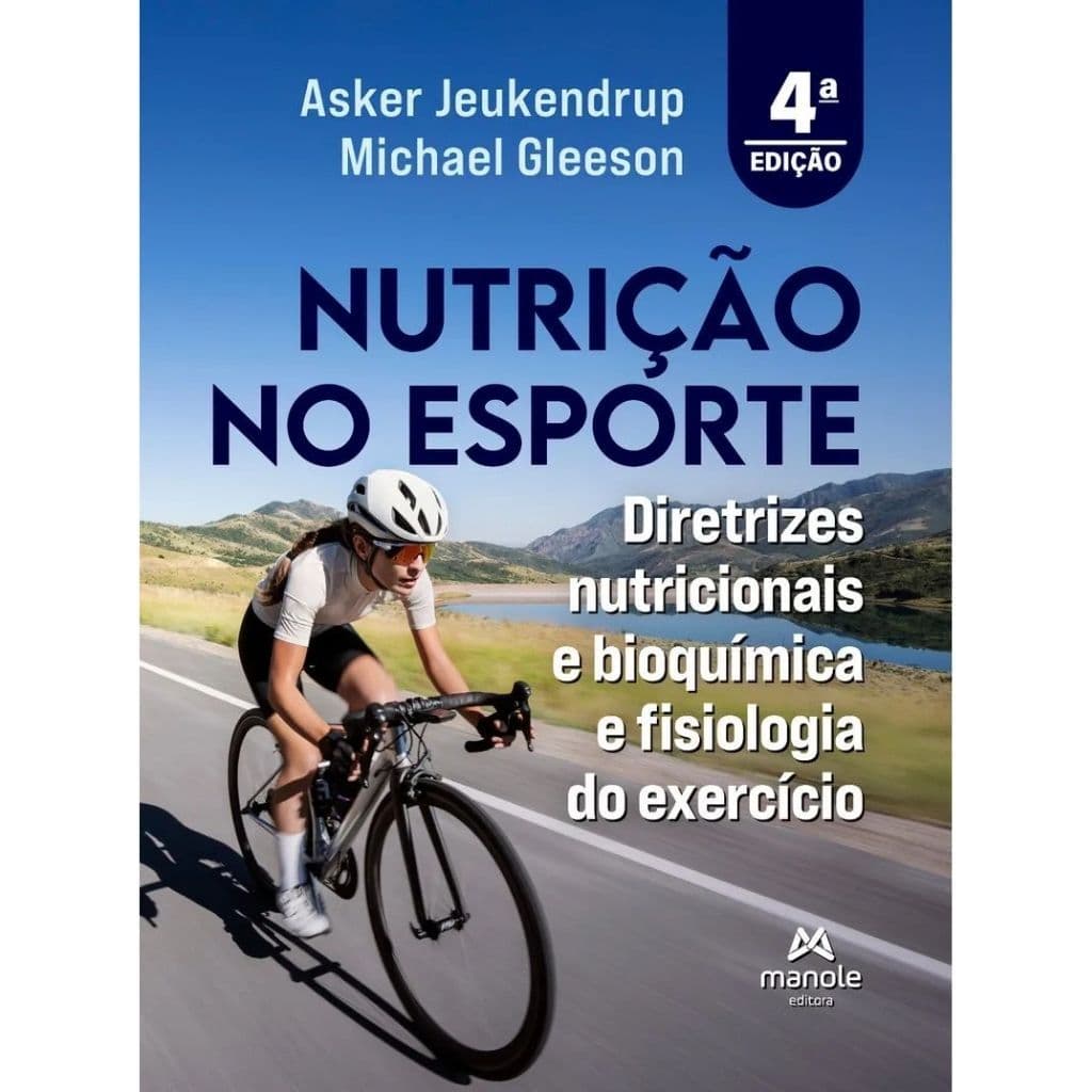 Livro Nutrição No Esporte - Diretrizes Nutricionais E Bioquímica E Fisiologia Do Exercício -Asker Jeukendrup e Michael G