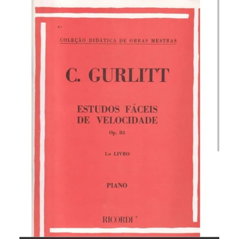 MÉTODO PARA PIANO 🎹  -C. GURLITT OP.83 ESTUDOS FÁCEIS DE VELOCIDADE 1 LIVRO