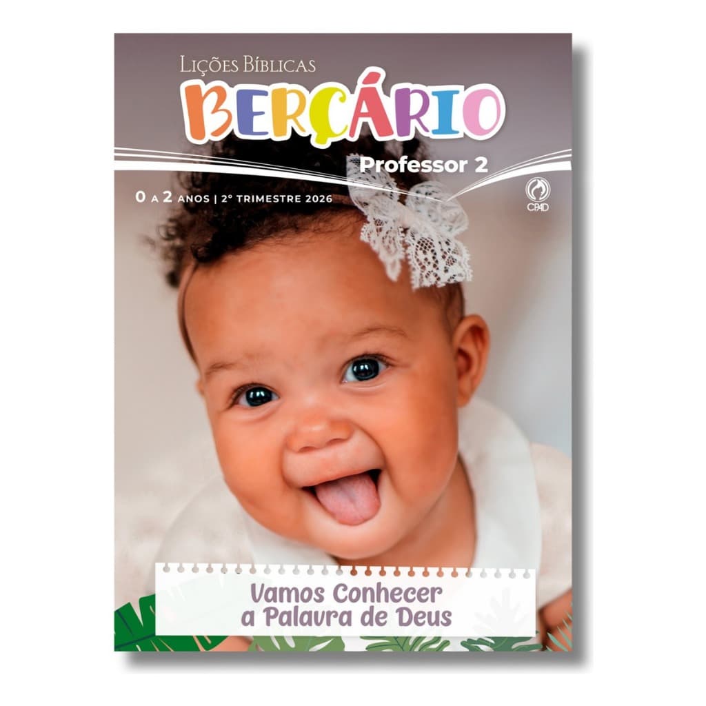 Revista Lições Bíblicas | 2º Trimestre 2026 - Berçário Professor