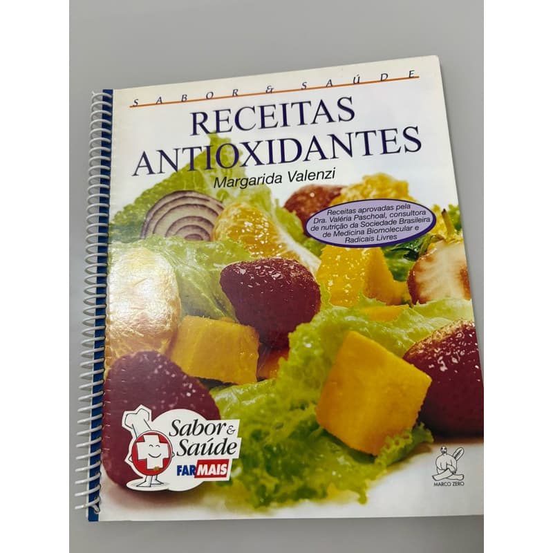 Livro Receitas Antioxidantes - Margarida Valenti - Sabor Saúde FarMais