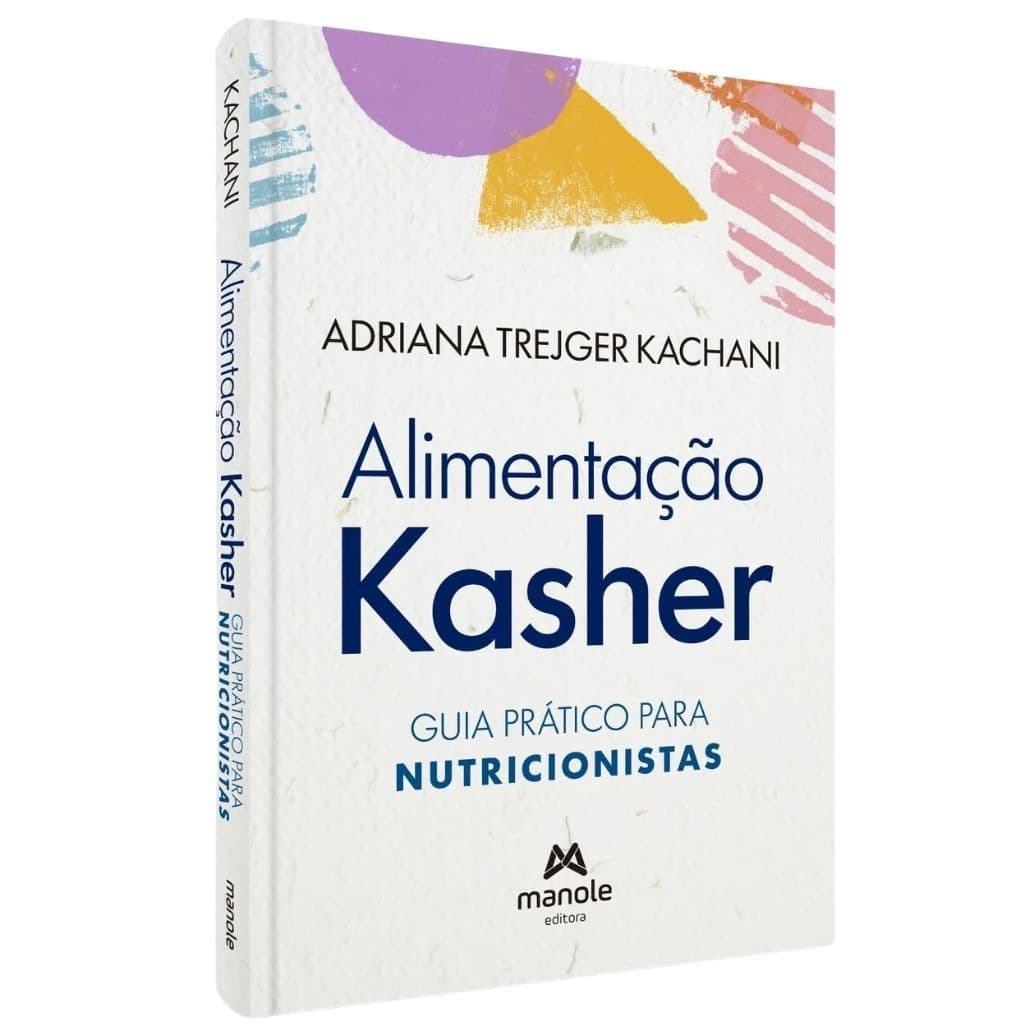 Livro Alimentação Kasher - Guia Prático Para Nutricionistas - Adriana Trejger Kachani