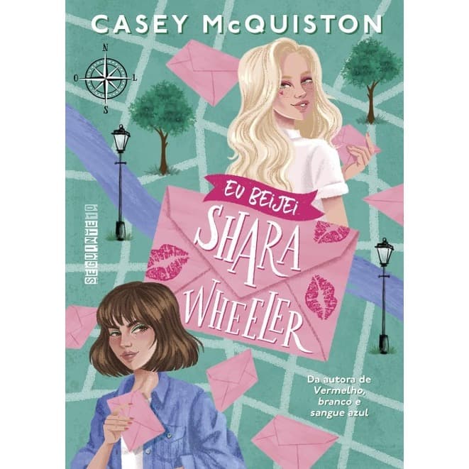 Eu beijei Shara Wheeler - Casey Mcquiston (Editora Seguinte)