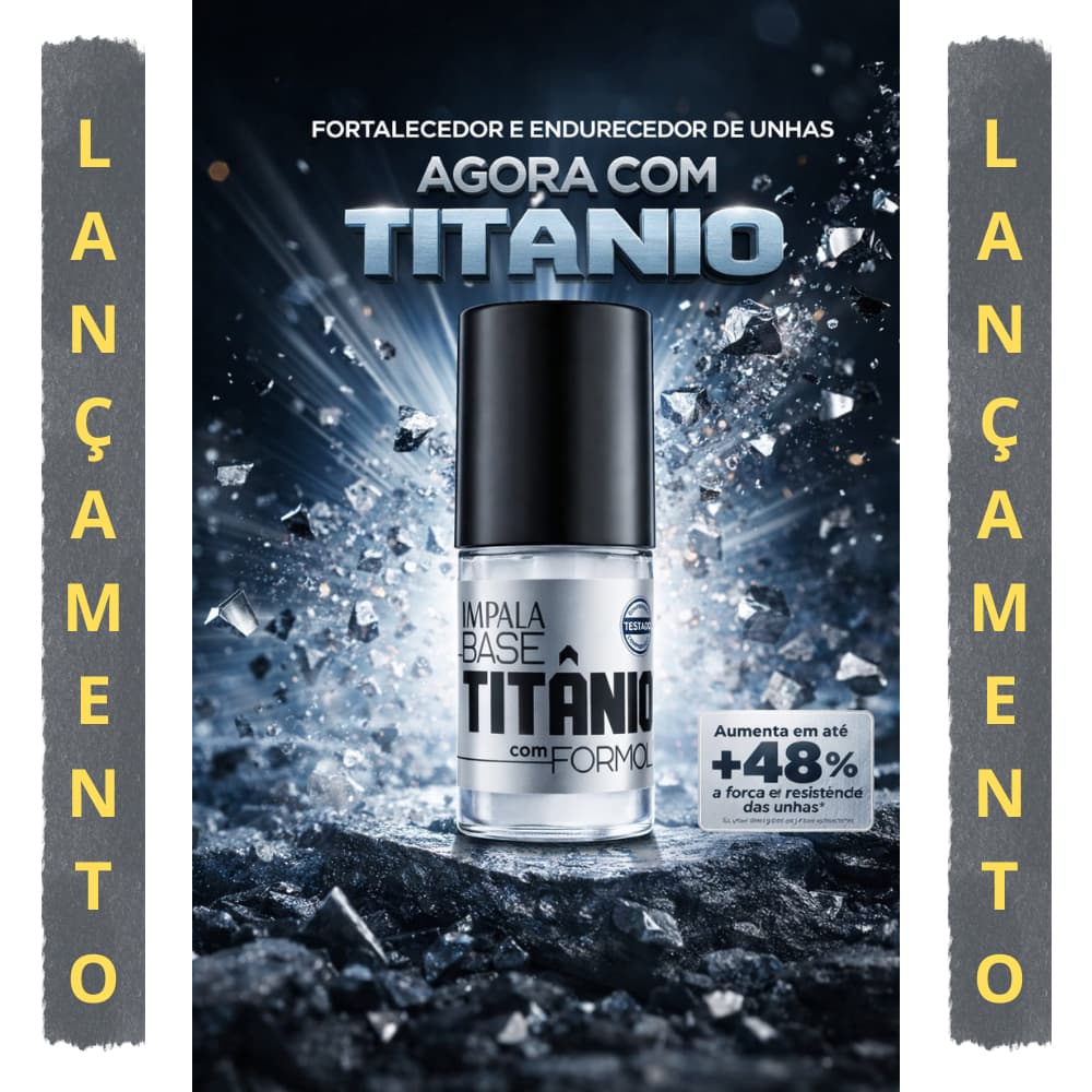 Impala Base Titânio com Formol Lançamento Fortalecedor de Unhas +48% Força