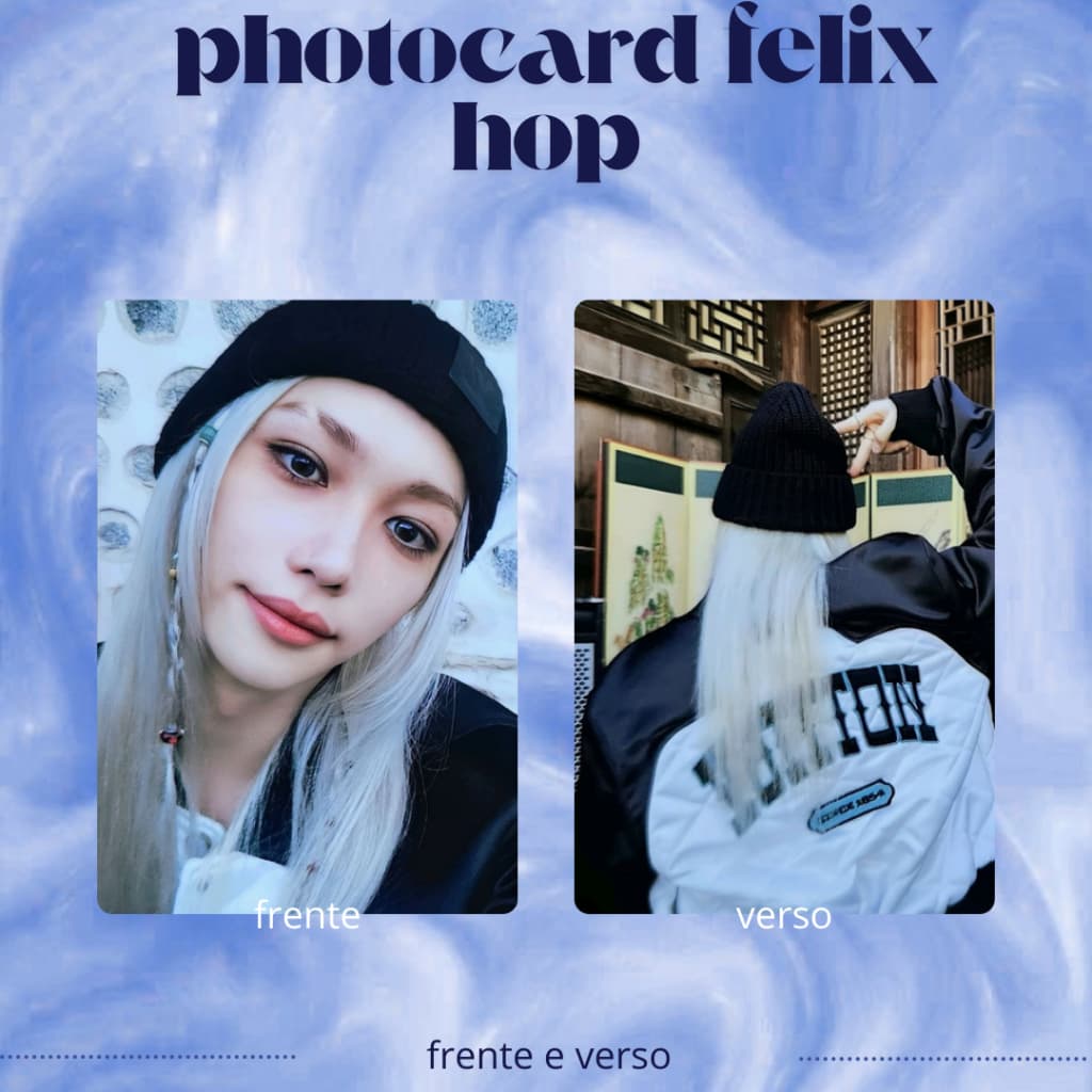 Photocard fanmade felix stray kids hop frente e verso/apenas verso