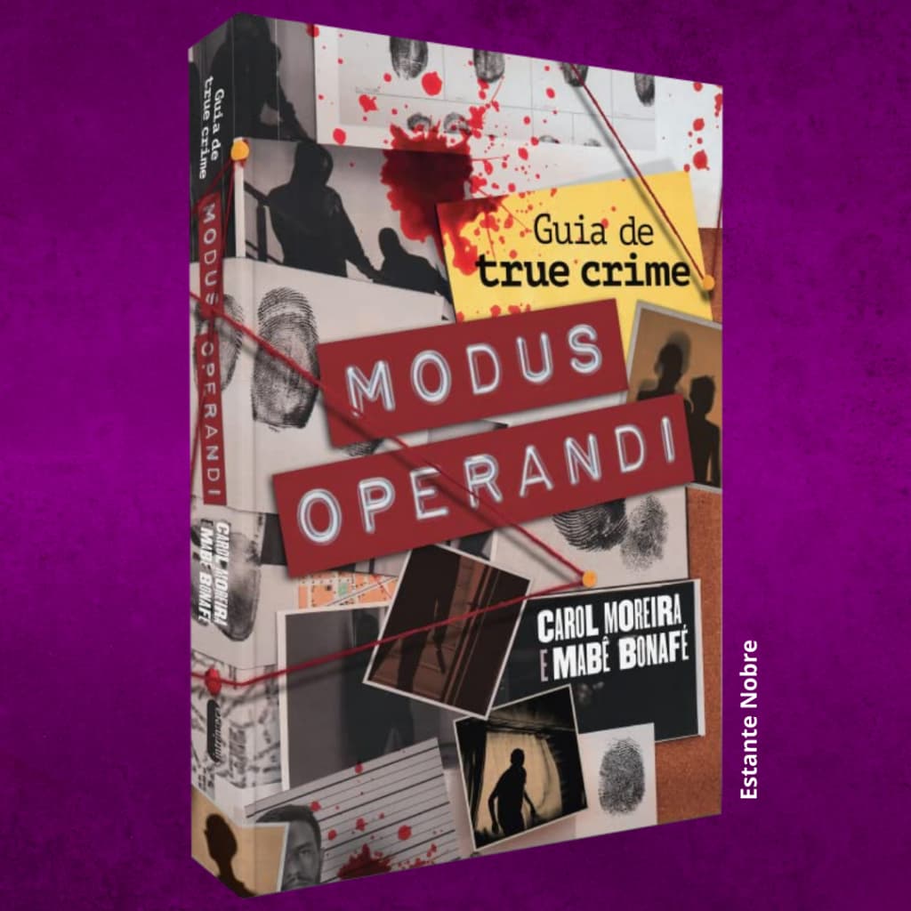 Livro - Modus operandi: Guia de True Crime - Carol Moreira e Mabê Bonafé (Novo e Lacrado)