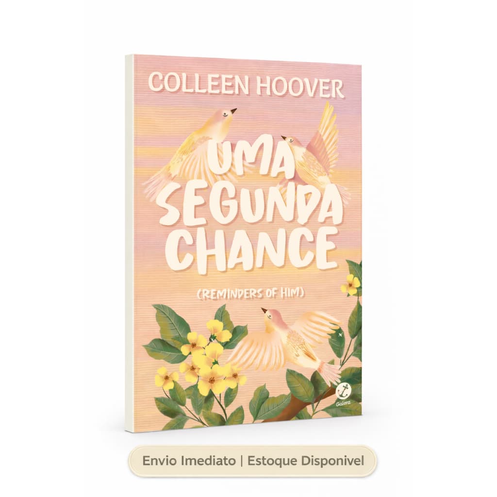 Uma Segunda Chance | Colleen Hoover | Romance Emocional Best-seller | Galera 2022