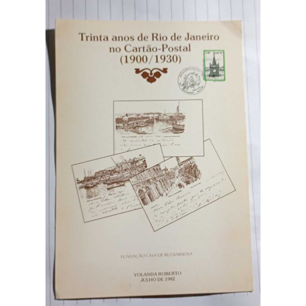 Cartão‑Postal – “Trinta Anos de Rio de Janeiro no Cartão‑Postal (1900–1930)” – Fac‑símile da Exposição (1982/1991)